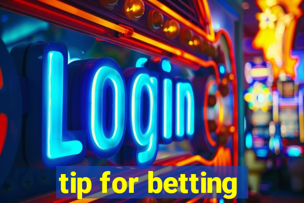 tip for betting