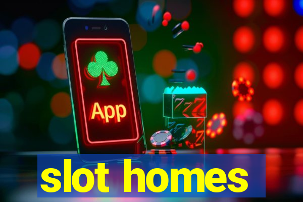 slot homes