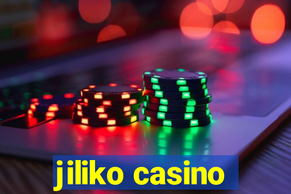 jiliko casino