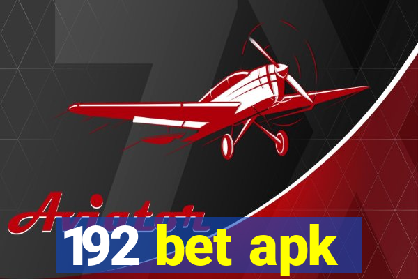 192 bet apk