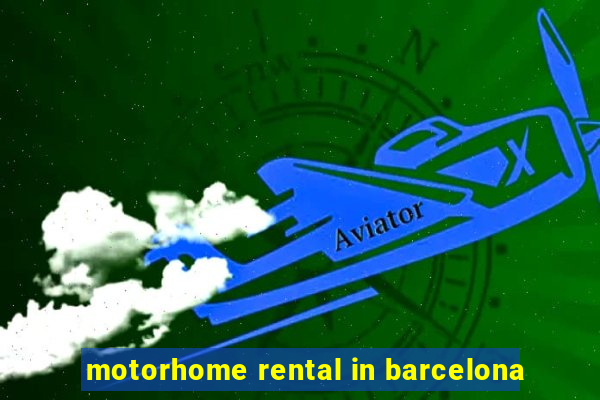 motorhome rental in barcelona