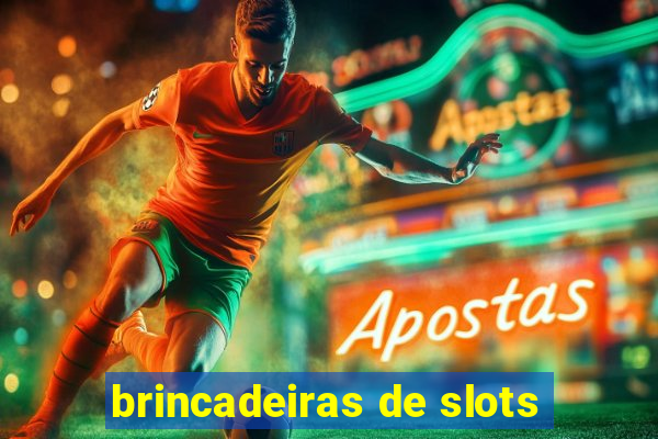 brincadeiras de slots