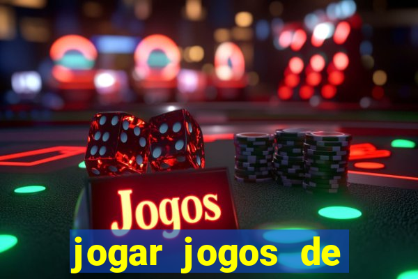 jogar jogos de ganhar dinheiro