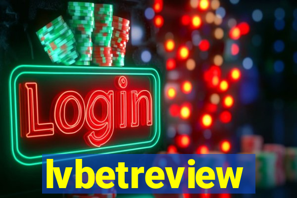 lvbetreview