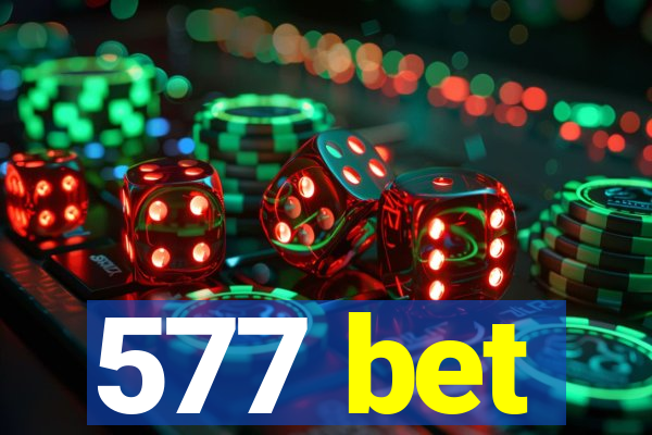 577 bet