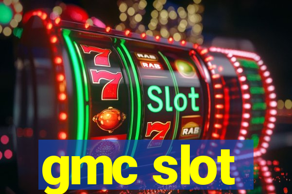 gmc slot