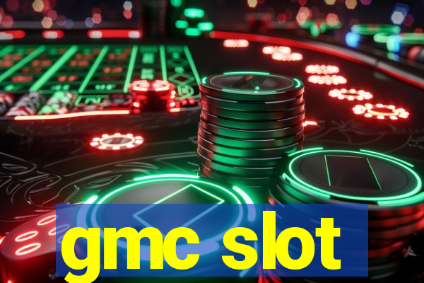 gmc slot