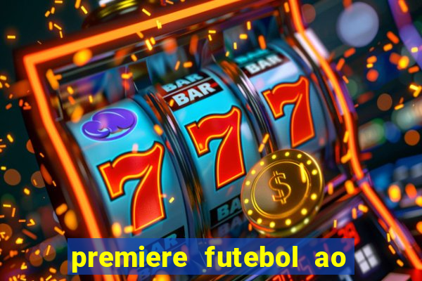 premiere futebol ao vivo hd