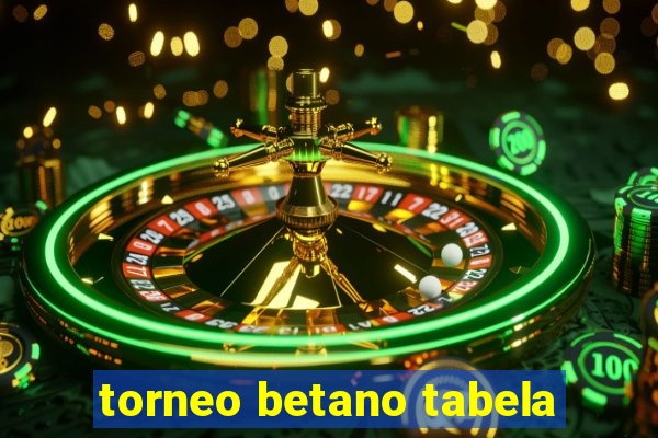 torneo betano tabela