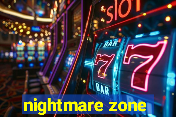 nightmare zone