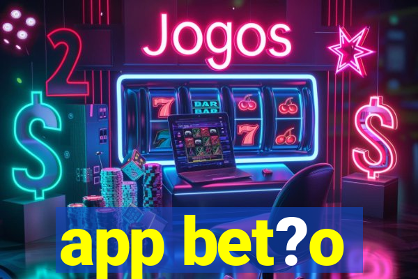 app bet?o