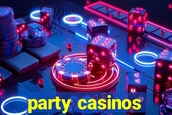 party casinos