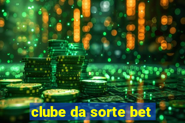 clube da sorte bet