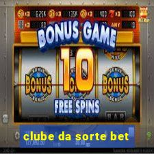 clube da sorte bet