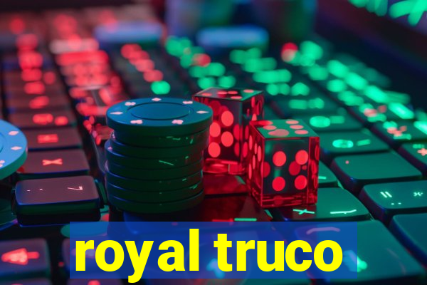 royal truco