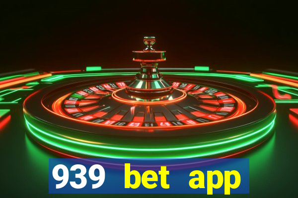 939 bet app download apk