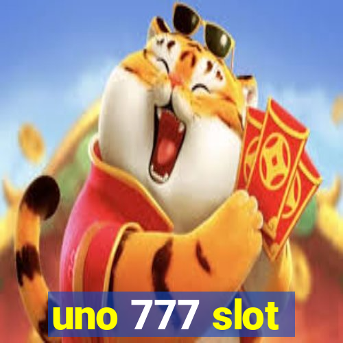 uno 777 slot