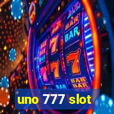 uno 777 slot