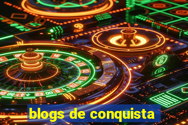 blogs de conquista