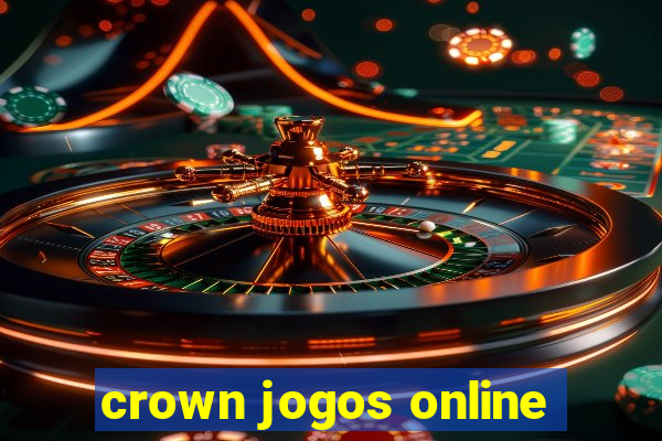 crown jogos online