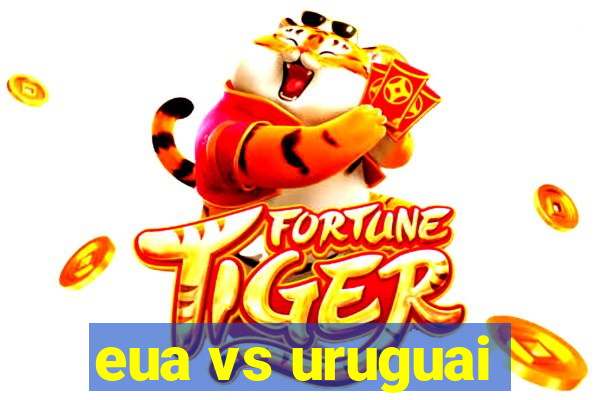 eua vs uruguai