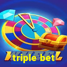 triple bet