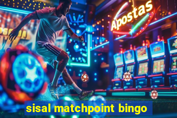 sisal matchpoint bingo