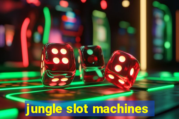 jungle slot machines