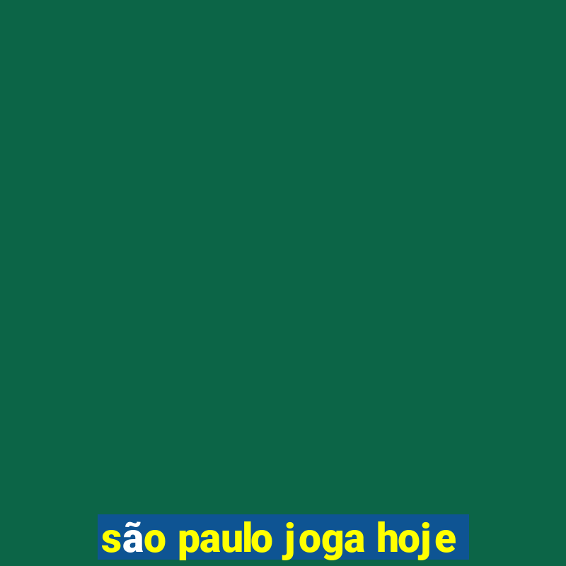 são paulo joga hoje