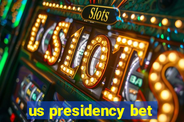 us presidency bet