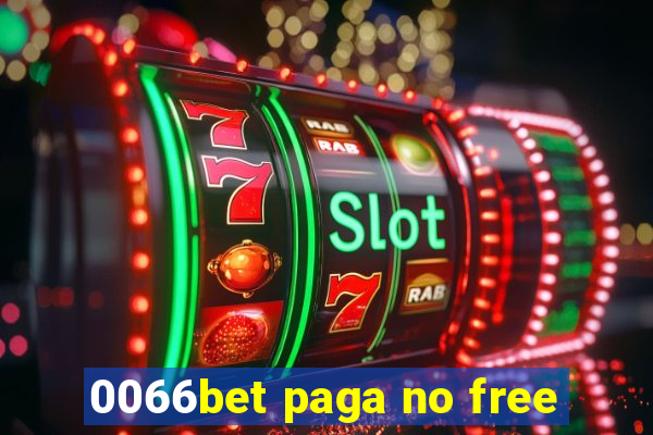 0066bet paga no free