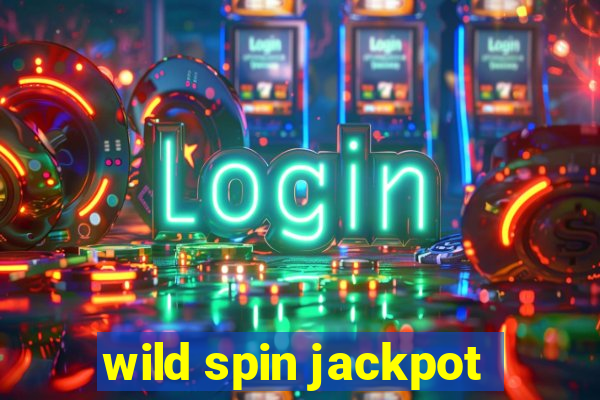 wild spin jackpot