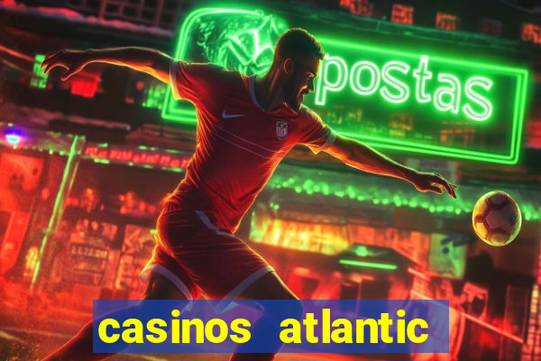 casinos atlantic city nj