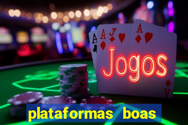 plataformas boas para jogar fortune tiger