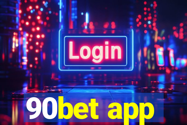 90bet app