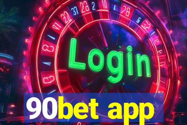 90bet app