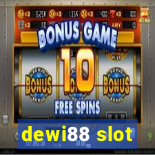 dewi88 slot