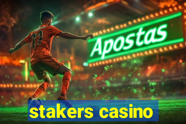 stakers casino