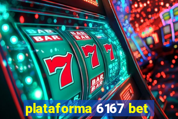 plataforma 6167 bet