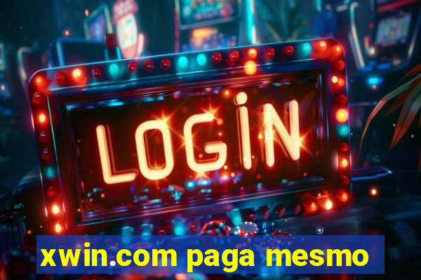 xwin.com paga mesmo