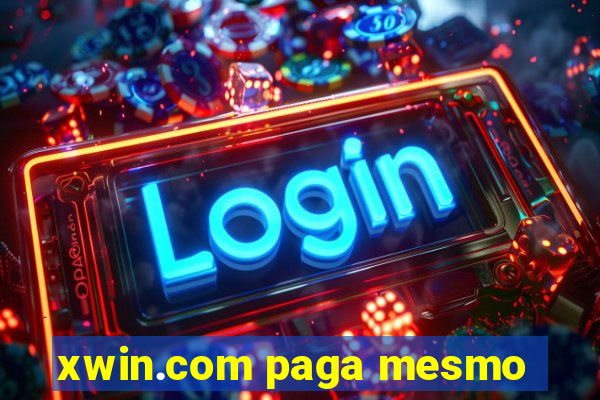 xwin.com paga mesmo