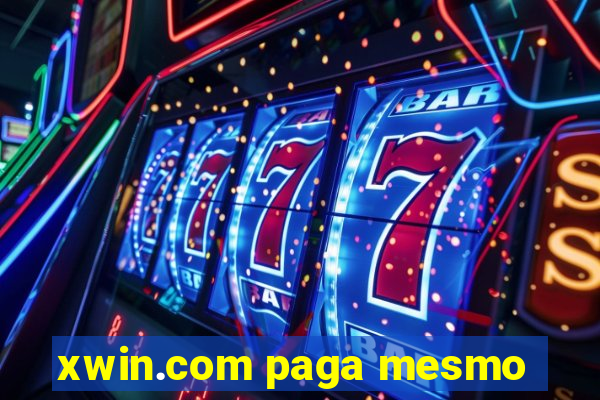 xwin.com paga mesmo