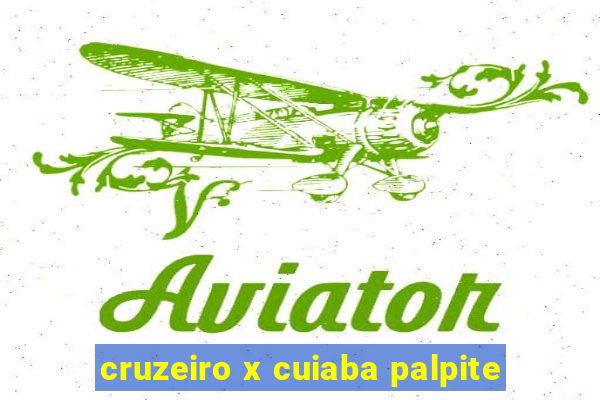 cruzeiro x cuiaba palpite