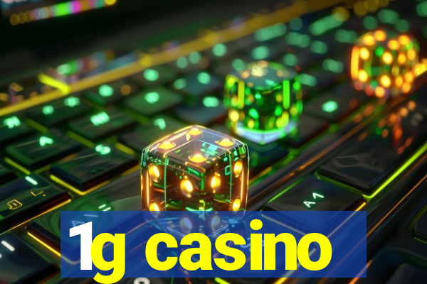 1g casino