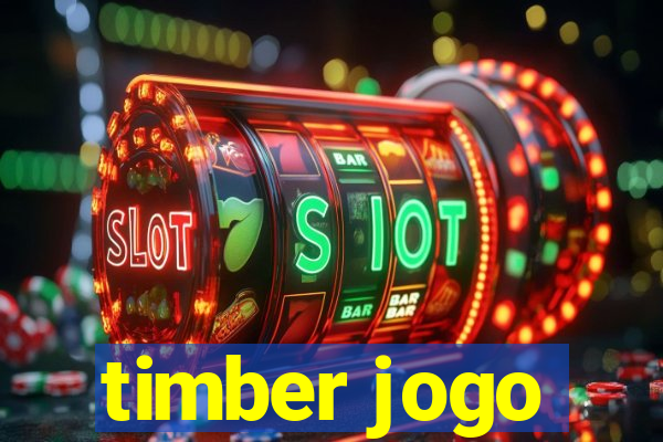 timber jogo