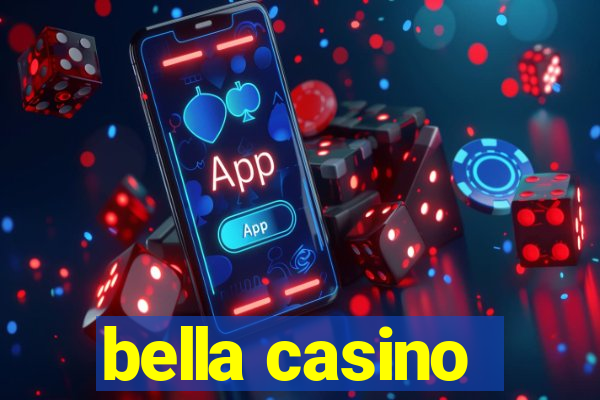 bella casino