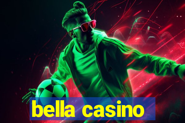 bella casino