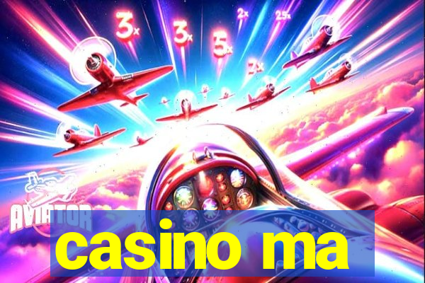 casino ma