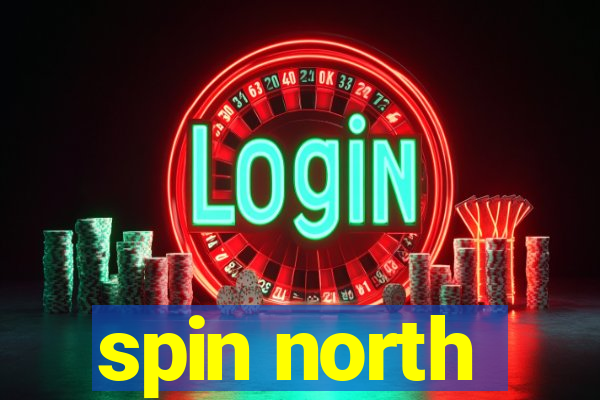 spin north