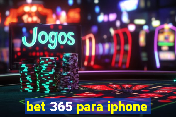 bet 365 para iphone